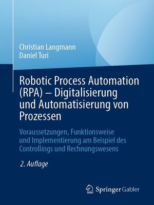 cover image of Robotic Process Automation (RPA)--Digitalisierung und Automatisierung von Prozessen